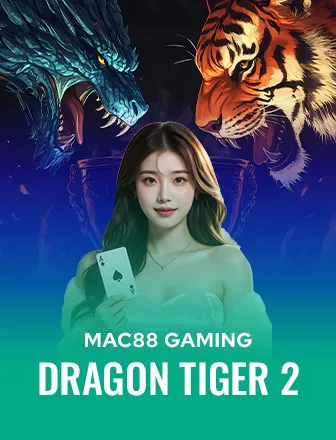 MAC88- DRAGON TIGER 2