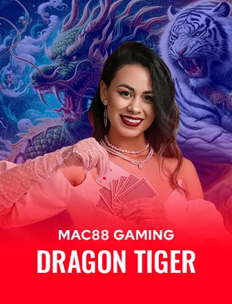 MAC88- DRAGON TIGER